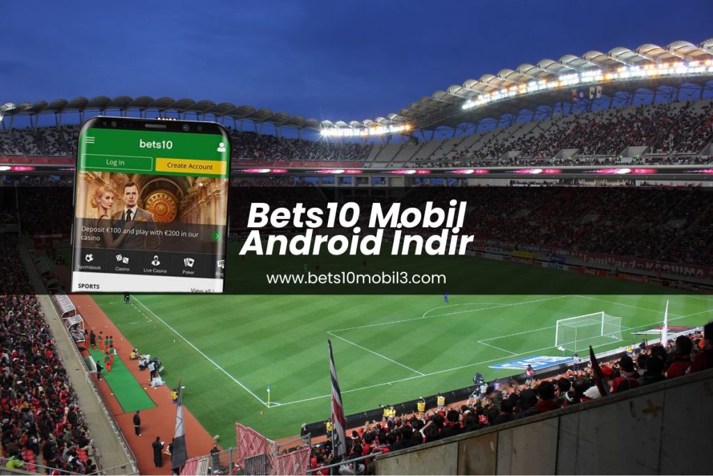 bets10-mobil-android-indir-bets10mobil
