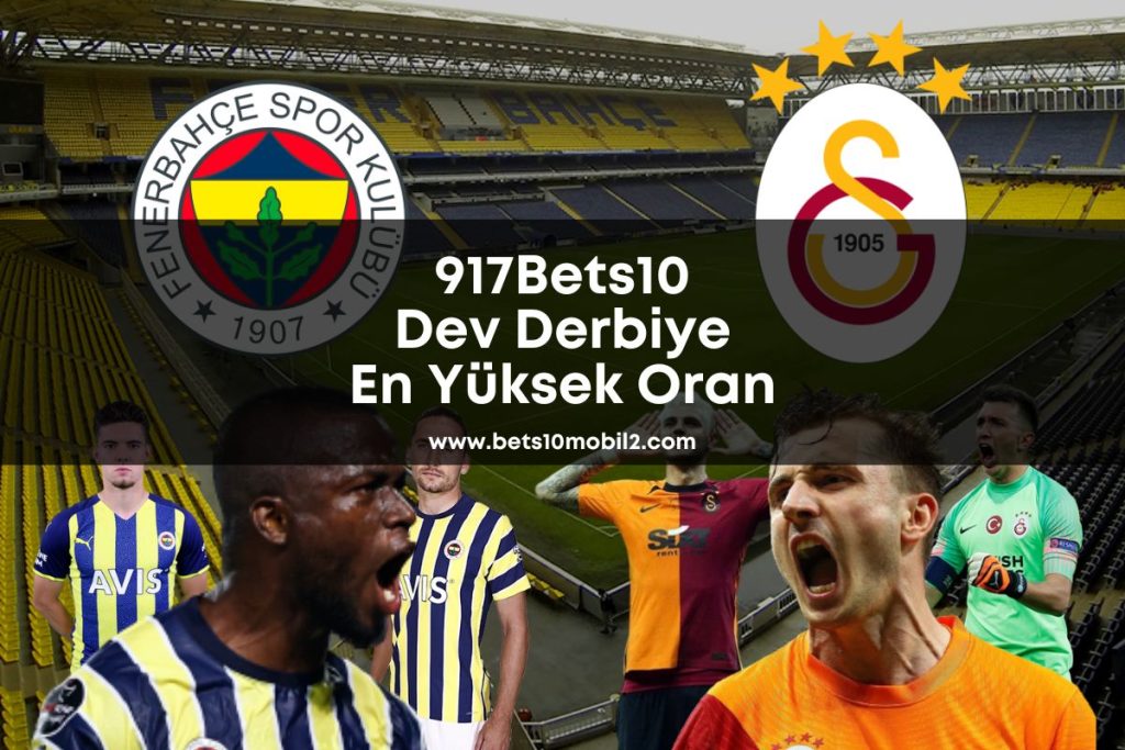 Fenerbahce Galatasaray derbi 917Bets10