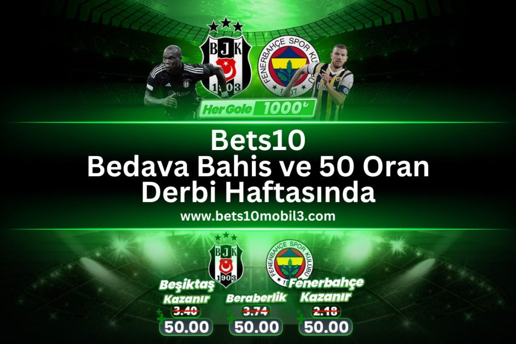 besiktas fenerbahce 50oran 1000TL bedava bahis