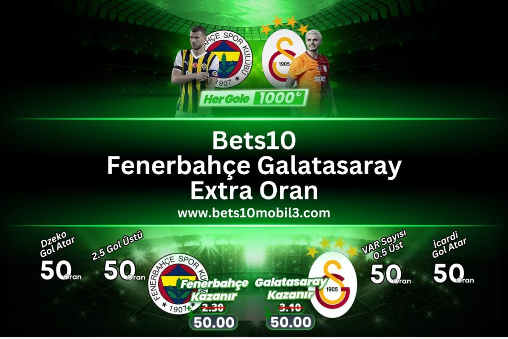 fenerbahce galatasaray 50oran 1000TL bedava bahis