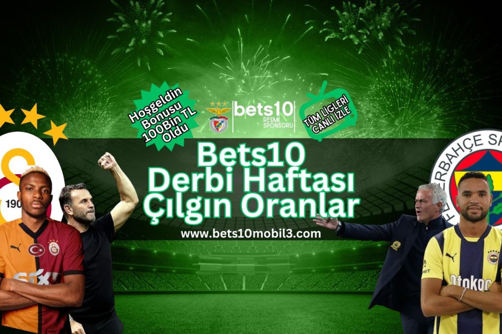 bets10mobil3 galatasaray fenerbahce derbisi